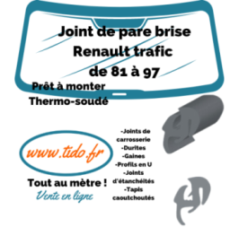 Joint de pare brise Renault trafic de 81 à 97