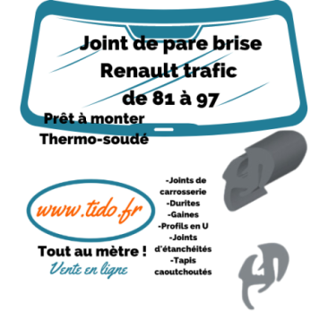 Joint de pare brise Renault trafic de 81 à 97